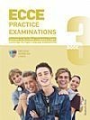 ECCE PRACTICE EXAMINATIONS 3 TCHR'S (+ CD (4)) 2013 N/E