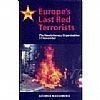 Europe's Last Red Terrorists