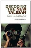 Decoding The New Taliban