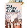 Why Occupy A Square?