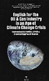 English for the Oil and Gas Industry in an Age of Climate Change Crisis