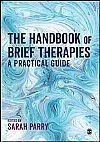 The Handbook of Brief Therapies: A practical guide