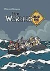 The Working Dead... and