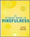 The Student Guide to Mindfulness
