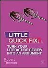 Turn Your Literature Review Into An Argument: Little Quick Fix